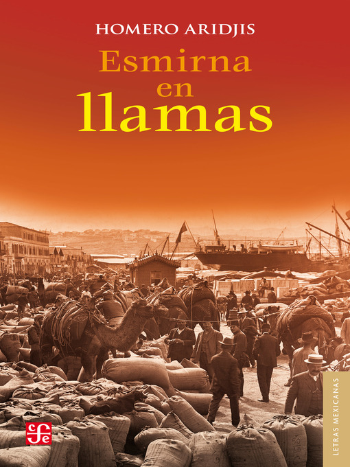 Title details for Esmirna en llamas by Homero Aridjis - Available